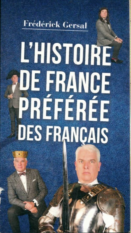 Livrenpoche : L'histoire de France préférée des français - Frédérick Gersal - Livre