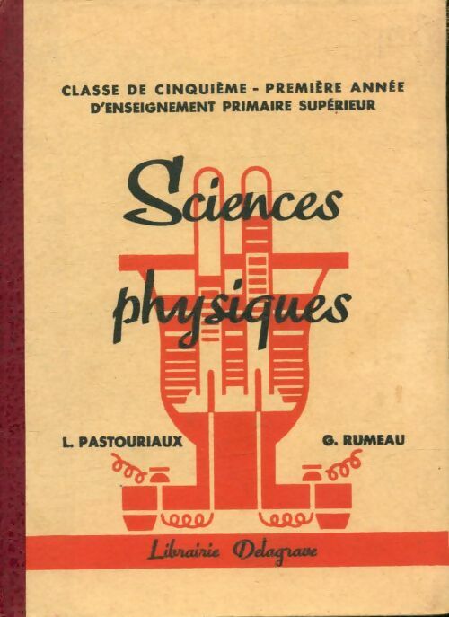 Livrenpoche : Sciences physique 5e - L. Pastouriaux - Livre