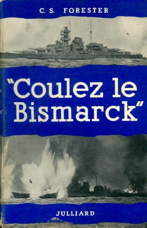 Livrenpoche : Coulez le Bismarck - Cecil Scott Forester - Livre