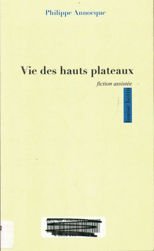Livrenpoche : Vie des hauts plateaux - Philippe Annocque - Livre