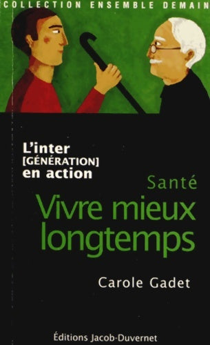 Livrenpoche : Mieux vivre plus longtemps - André Burckel - Livre