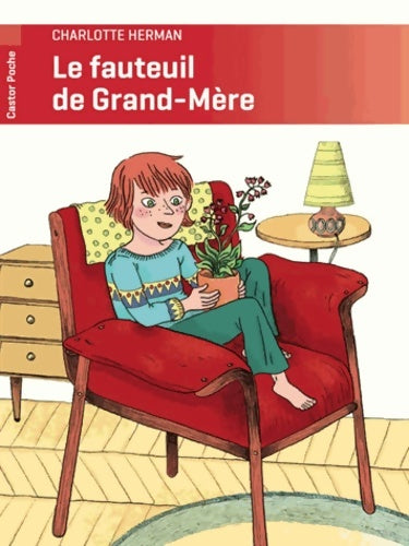 Livrenpoche : Le fauteuil de Grand-Mère - Charlotte Herman - Livre