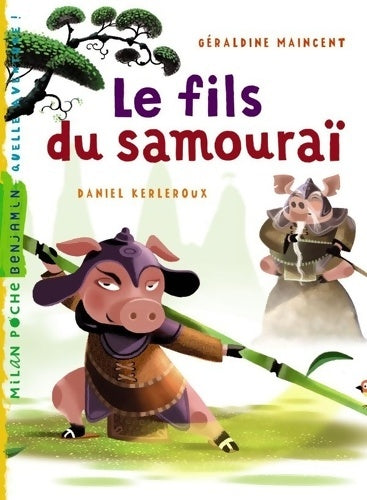 Livrenpoche : Le fils du samouraï - Géraldine Maincent - Livre