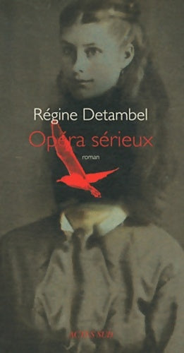 Livrenpoche : Opéra sérieux - Régine Detambel - Livre