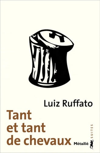 Livrenpoche : Tant et tant de chevaux - Luiz Ruffato - Livre