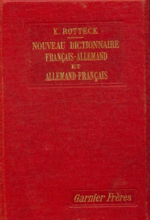 Livrenpoche : Nouveau dictionnaire allemand-français et français-allemand - Karl Rotteck - Livre