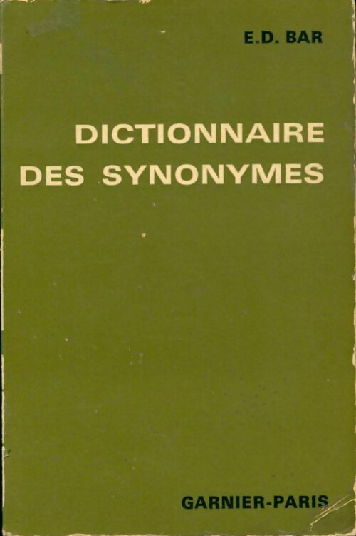 Livrenpoche : Dictionnaire des synonymes - Elvire D. Bar - Livre
