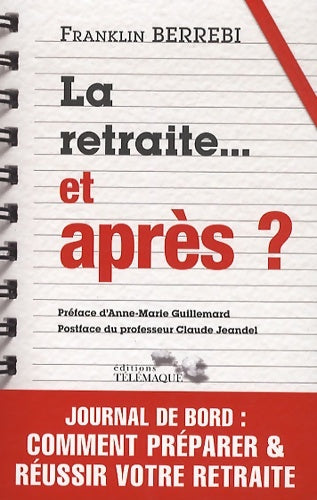 Livrenpoche : La retraite... Et après ? - Franklin Berrebi - Livre
