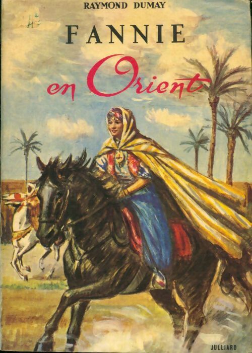 Livrenpoche : Fannie en orient - Raymond Dumay - Livre