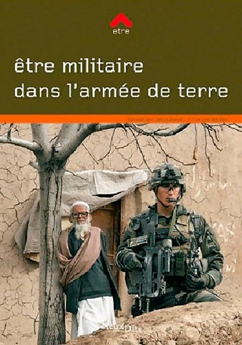 Livrenpoche : être militaire dans l'armée de terre - Sébastien Jakubowski - Livre