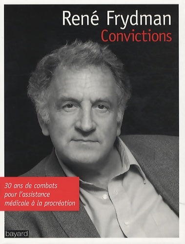 Livrenpoche : Convictions - René Frydman - Livre