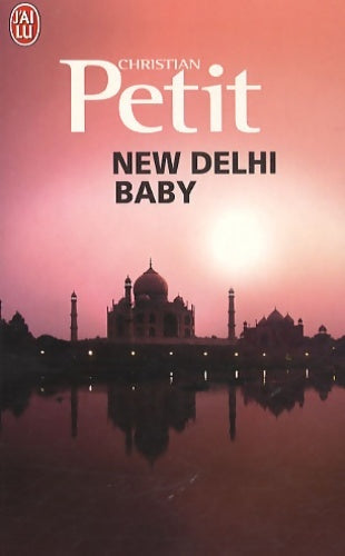 Livrenpoche : New Delhi baby - Christian Petit - Livre