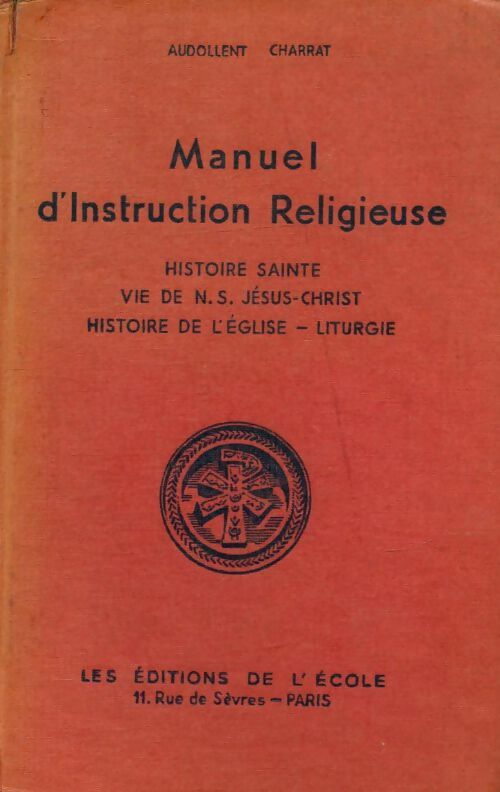 Livrenpoche : Manuel d'instruction religieuse - Monseigneur Charrat - Livre