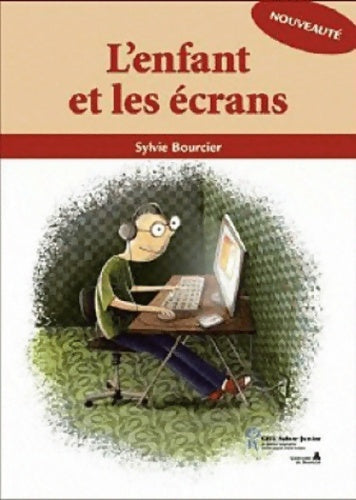 Livrenpoche : L'enfant et les écrans - Sylvie Bourcier - Livre
