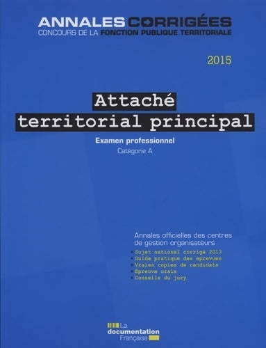 Livrenpoche : Attaché territorial principal 2015 : Examen professionnel catégorie a - Cig Petite Couronne - Livre