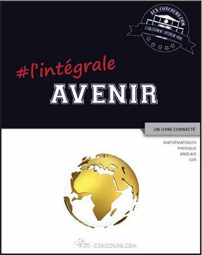 Livrenpoche : #l intégrale avenir pour préparer toutes les épreuves du concours avenir avec cours exercices concours blancs inédits et en exclusivité en ligne ... De cours et des corrections personnalisées - Fabien Mieturka - Livre