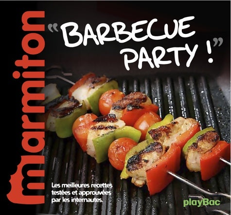 Livrenpoche : Recettes on se fait un barbecue ? le meilleur de marmiton - Play Bac - Livre