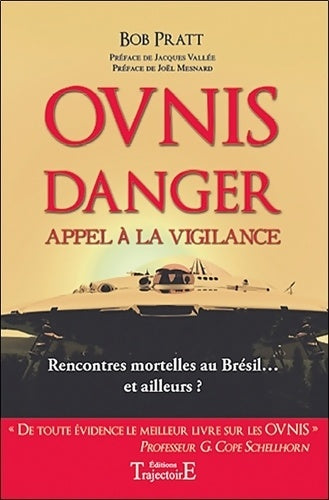 Livrenpoche : Ovnis - danger - appel à la vigilance - Bob Pratt - Livre