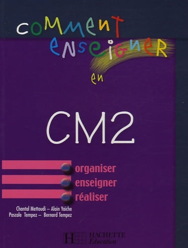 Livrenpoche : Comment enseigner en CM2 - Chantal Mettoudi - Livre