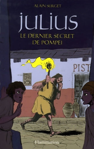 Livrenpoche : Julius : Le dernier secret de Pompéi - Alain Surget - Livre