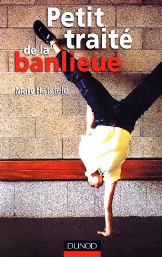 Livrenpoche : Petit traité de la banlieue - repères pour l'intervention sociale : Repères pour l'intervention sociale - Marc Hatzfeld - Livre