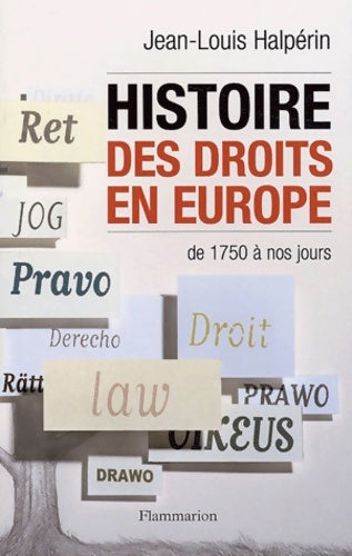 Livrenpoche : Histoire des droits en Europe : de 1750 à nos jours - Jean-Louis Halpérin - Livre