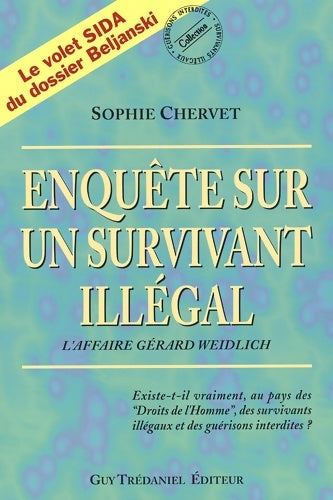 Livrenpoche : Survivants illégaux et guérisons interdites - Sophie Chervet - Livre