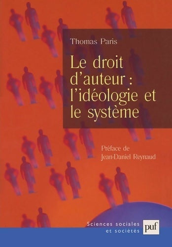 Livrenpoche : Le droit d'auteur : L'idéologie et le système - Thomas Paris - Livre