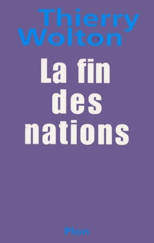 Livrenpoche : La fin des nations - Thierry Wolton - Livre