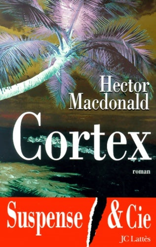 Livrenpoche : Cortex - Hector Mc Donald - Livre
