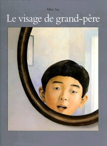 Livrenpoche : Visage de grand père (le) - Say Allen - Livre