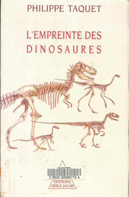 Livrenpoche : L'empreinte des dinosaures : Carnets de piste d'un chercheur d'os - Philippe Taquet - Livre