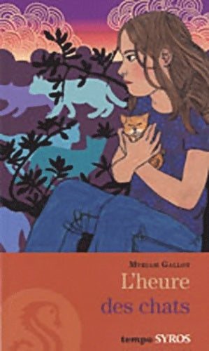 Livrenpoche : L'heure des chats - Myriam Gallot - Livre
