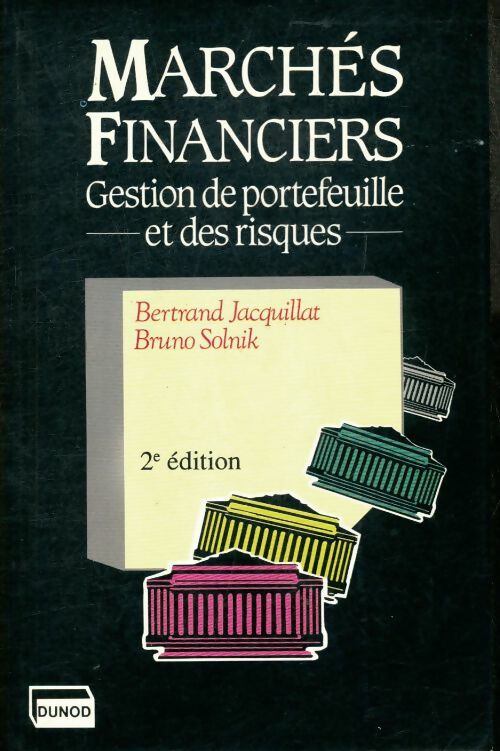 Livrenpoche : Marchés financiers : Gestion de portefeuille et des risques - Bruno Solnik - Livre