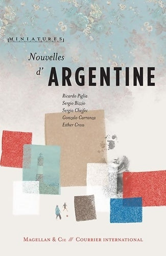 Livrenpoche : Nouvelles d'Argentine - Sergio Bizzio - Livre