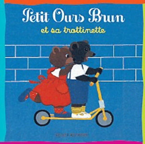 Petit Ours Brun et sa trottinette - Danièle Bour - Livre