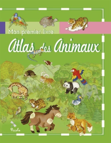 Livrenpoche : Atlas des animaux - Eleonora Barsotti - Livre