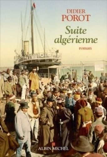 Livrenpoche : Suite algérienne - Didier Porot - Livre