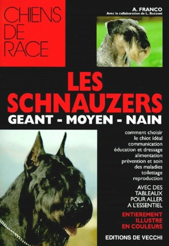 Livrenpoche : Les schnauzers. Géant moyen nain - A. Franco - Livre