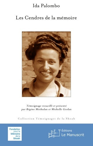 Livrenpoche : Les cendres de la mémoire - Ida Palombo - Livre