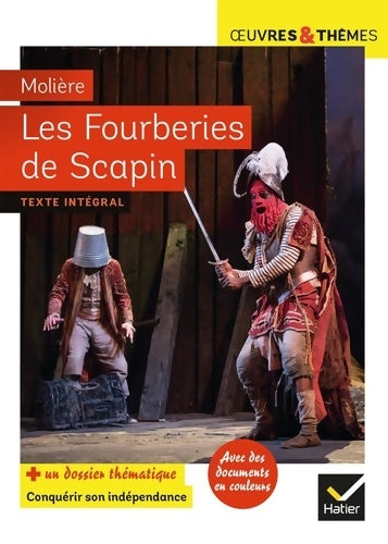 Livrenpoche : Les fourberies de scapin : Suivi d'un groupement thématique « conquérir son indépendance » - Molière - Livre