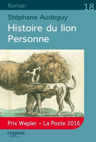 Livrenpoche : Histoire du lion Personne - Stéphane Audeguy - Livre