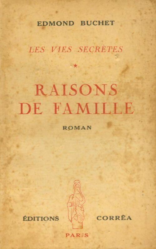 Livrenpoche : Les vies secrètes Tome I : Raisons de famille - Edmond Buchet - Livre