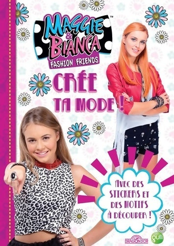 Livrenpoche : Maggie & bianca - crée ta mode ! - Rainbow - Livre