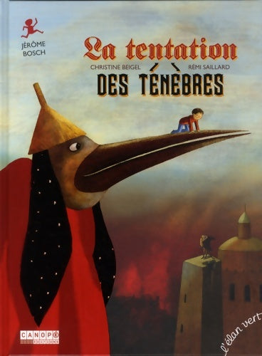 Livrenpoche : La tentation des ténèbres : Jérôme bosch - Christine Beigel - Livre