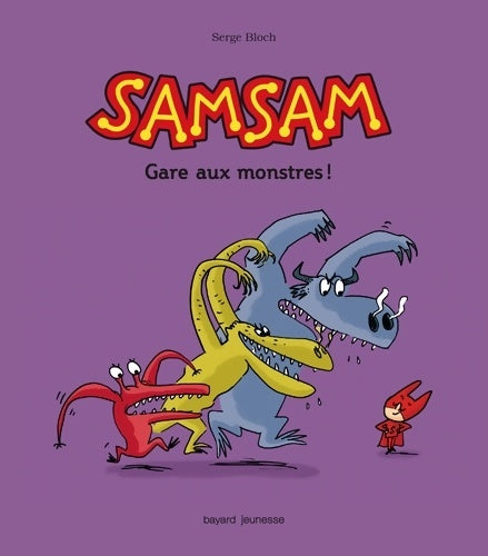Livrenpoche : Les aventures de samsam Tome V : Gare aux monstres ! - Serge Bloch - Livre