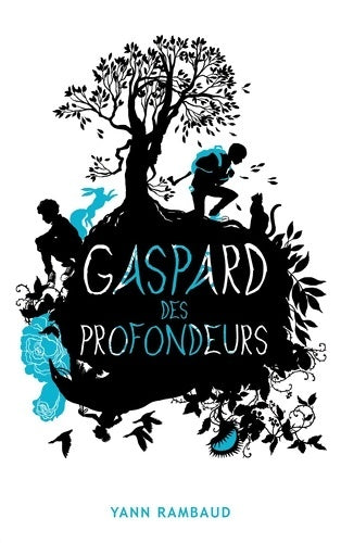 Livrenpoche : Gaspard des profondeurs - Yann Rambaud - Livre
