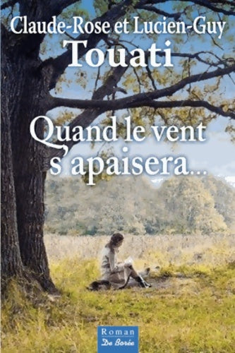 Quand le vent s apaisera - Claude-Rose Touati - Livre