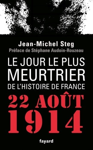 Livrenpoche : Le jour le plus meurtrier de l'histoire de France - Jean-Michel Steg - Livre