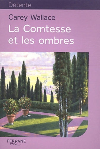 Livrenpoche : La comtesse et les ombres - Carey Wallace - Livre